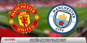 Soi kèo Man Utd vs Man City, 19h30 ngày 17/1 – Ngoại hạng Anh tại callconference.nl