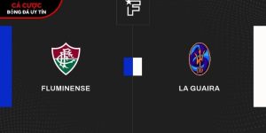 Soi kèo Fluminense vs La Guaira, 7h30 ngày 28/5 – Copa Libertadores tại callconference.nl