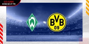 Soi kèo Werder Bremen vs Dortmund, 20h30 ngày 16/5 – Bundesliga tại callconference.nl